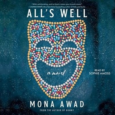 Cover for Mona Awad · All's Well (CD) (2021)