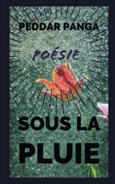 Cover for Peddar Panga · Sous La Pluie (Paperback Book) (2019)