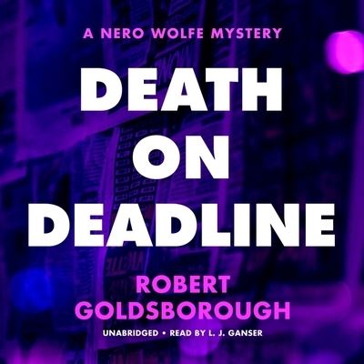 Cover for Robert Goldsborough · Death on Deadline (CD) (2020)