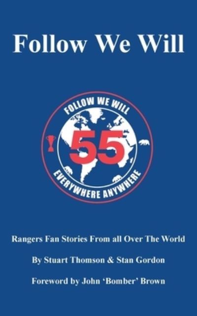 Cover for Stuart Thomson · Follow We Will: Rangers Fan Stories From All Over The World (Paperback Book) (2021)