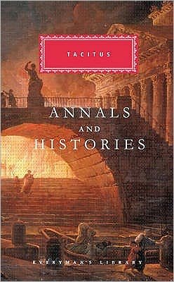 Cover for Tacitus · Annals and Histories - Everyman's Library CLASSICS (Hardcover Book) (2009)