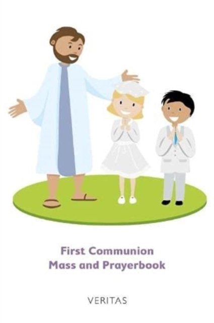 Cover for Veritas · First Communion Mass and Prayerbook (Paperback Book) (2019)