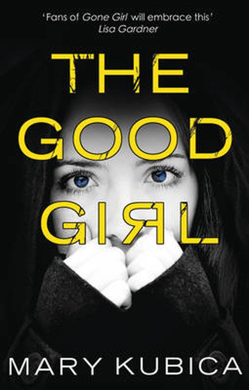 Cover for Mary Kubica · The Good Girl (Taschenbuch) (2014)