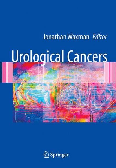 Cover for Jonathan Waxman · Urological Cancers (Inbunden Bok) [2005 edition] (2005)