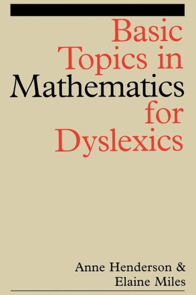 Cover for Henderson, Anne (University College of North Wales, Bangor) · Basic Topics in Mathematics for Dyslexia - Dyslexia Series (Whurr) (Paperback Book) (2001)