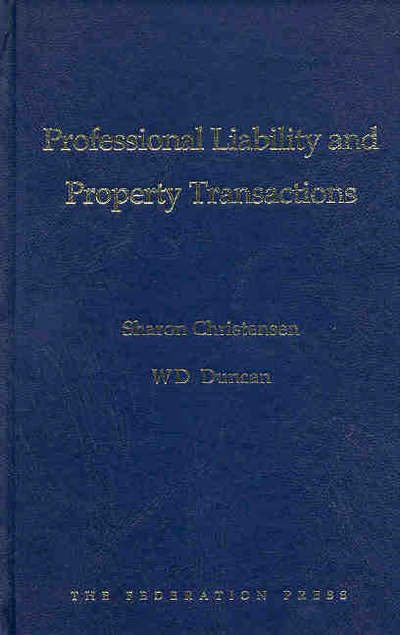 Professional Liability and Property Transactions - S A Christensen - Libros - Federation Press - 9781862875111 - 1 de mayo de 2004