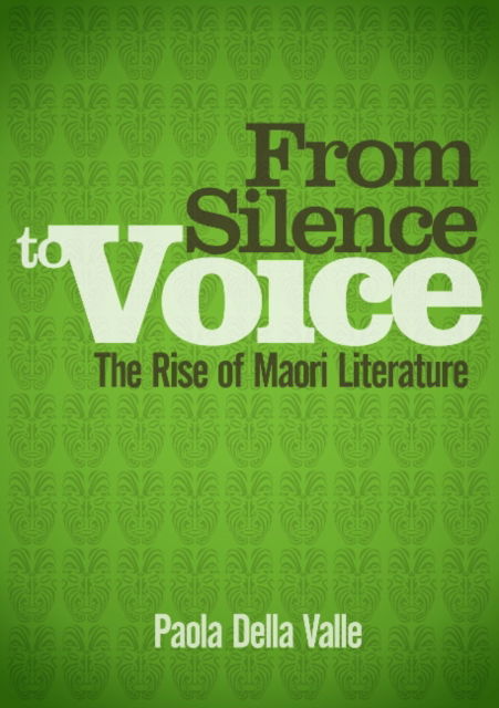 From Silence to Voice - Paola Della Valle - Books - Oratia Media - 9781877514111 - August 27, 2010