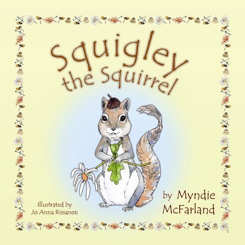 Cover for Myndie Mcfarland · Squigley  the Squirrel (Paperback Bog) (2012)