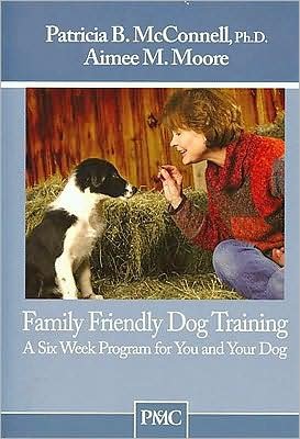 Cover for Patricia Mcconnell · Family Friendly Dog Training (Paperback Book) (2010)