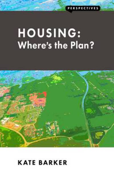 Cover for Kate Barker · Housing: Where's the Plan? - Perspectives (Paperback Book) (2014)