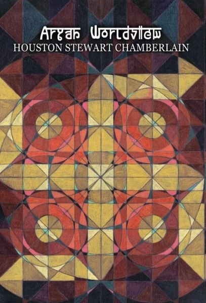 Cover for Houston Stewart Chamberlain · Aryan Worldview (Hardcover Book) (2015)