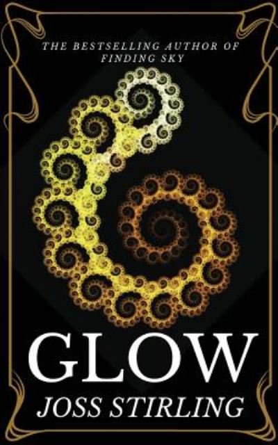 Glow (Peril) (Volume 2) - Joss Stirling - Kirjat - Frost Wolf - 9781910426111 - keskiviikko 22. marraskuuta 2017