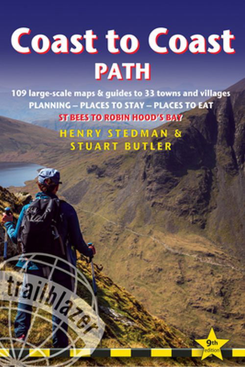 Coast to Coast Path: St Bees to Robin Hood's Bay: 109 Large-Scale Walking Maps & Guides to 33 Towns & Villages - Plannin - Henry Stedman - Books - Trailblazer - 9781912716111 - February 21, 2020