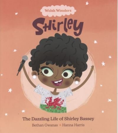 Cover for Bethan Gwanas · The Welsh Wonders: Dazzling Life of Shirley Bassey (Pocketbok) (2022)