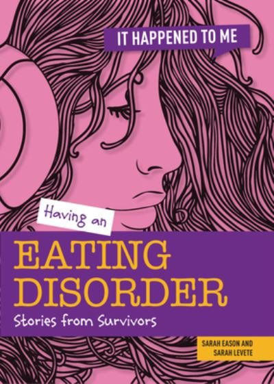 Cover for Sarah Levete · Having an Eating Disorder (Taschenbuch) (2022)