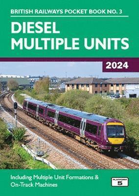 Cover for Robert Pritchard · Diesel Multiple Units 2024: Including Multiple Unit Formations and on Track Machines - British Railways Pocket Books (Paperback Book) [37 New edition] (2023)