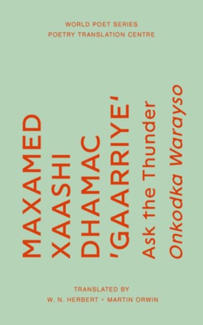 Cover for Maxamed Xaashi Dhamac Gaarriye · Ask the Thunder - World Poet Series (Paperback Bog) (2019)
