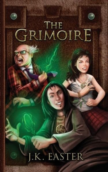 Cover for J K Easter · The Grimoire (Paperback Book) (2012)