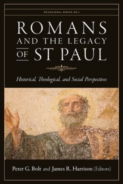 Cover for Peter G Bolt · Romans and the Legacy of St Paul (Paperback Book) (2019)