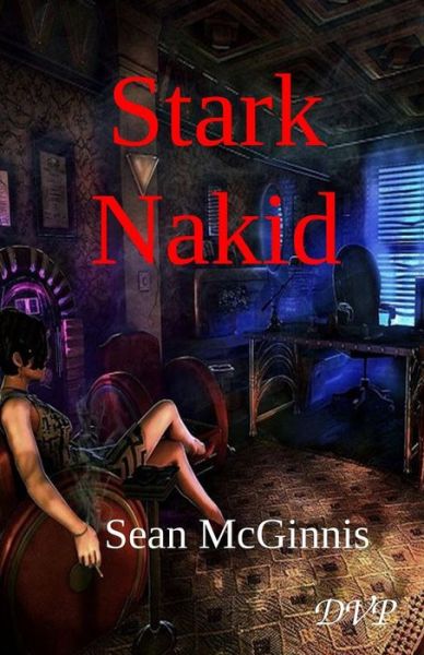 Cover for Sean Mcginnis · Stark Nakid (Paperback Book) [First edition] (2014)