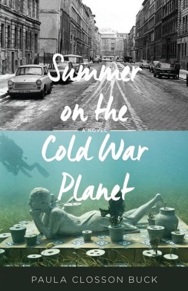 Cover for Paula Closson Buck · Summer on the Cold War Planet (Taschenbuch) (2015)