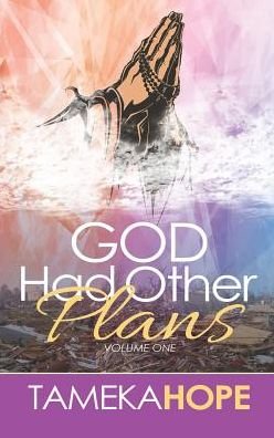 Cover for Tameka Hope · God Had Other Plans (Paperback Book) (2015)