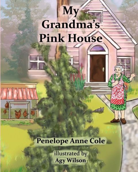 Cover for Penelope Anne Cole · My Grandma's Pink House (Taschenbuch) (2017)