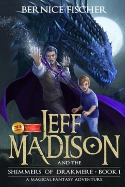 Cover for Bernice Fischer · Jeff Madison and the Shimmers of Drakmere (Paperback Book) (2019)