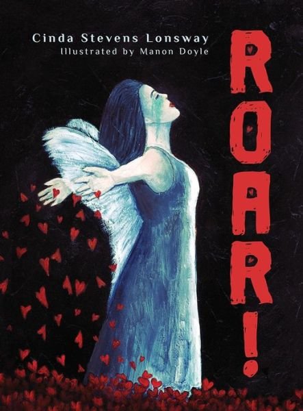 Cover for Cinda Stevens Lonsway · Roar! (Hardcover Book) (2019)