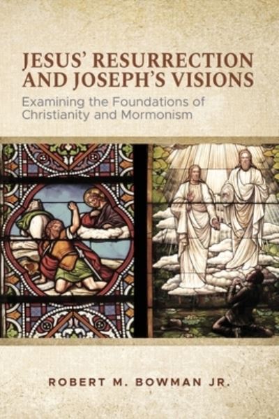 Cover for Jr Robert M Bowman · Jesus' Resurrection and Joseph's Visions (Paperback Book) (2020)