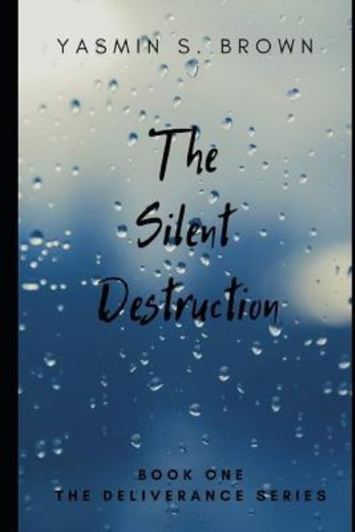 Cover for Yasmin S Brown · The Silent Destruction (Paperback Book) (2019)