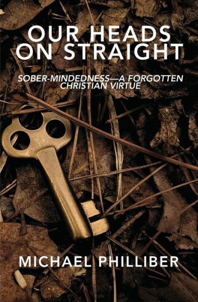 Cover for Michael Philliber · Our Heads on Straight (Paperback Book) (2021)