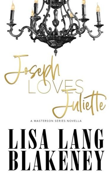 Cover for Lisa Lang Blakeney · Joseph Loves Juliette - The Masterson (Paperback Bog) (2020)