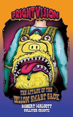 Cover for Culliver Crantz · The Attack of the Yellow Smart Sack - Frightvision (Paperback Book) (2020)