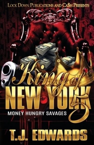 Cover for T J Edwards · King of New York 5: Money Hungry Savages - King of New York (Taschenbuch) (2020)