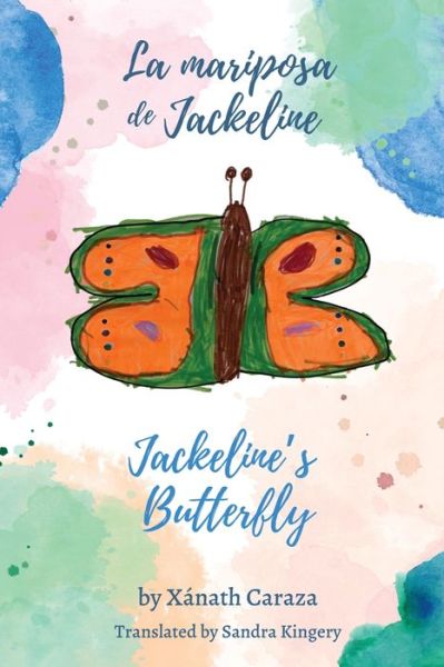 Cover for Caraza Xanath Caraza · La mariposa de Jackeline / Jackeline's Butterfly (Paperback Book) (2022)