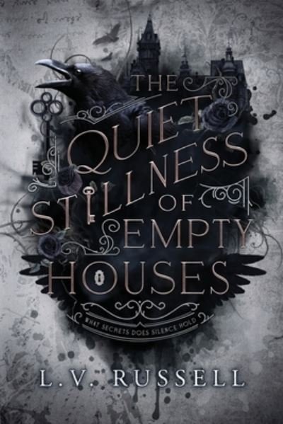 Cover for L V Russell · The Quiet Stillness of Empty Houses (Pocketbok) (2023)