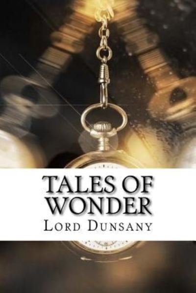 Cover for Lord Dunsany · Tales of Wonder (Paperback Bog) (2017)