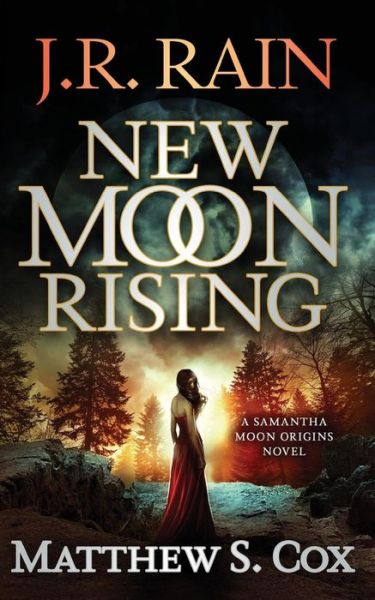 Cover for J.R. Rain · New Moon Rising (Paperback Book) (2017)