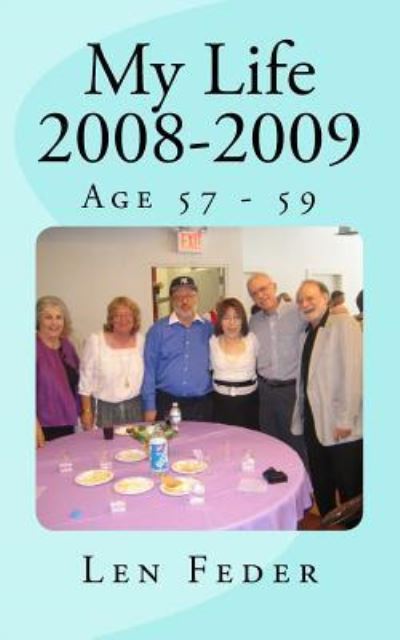 Cover for Len Feder · My Life 2008-2009 (Paperback Book) (2017)