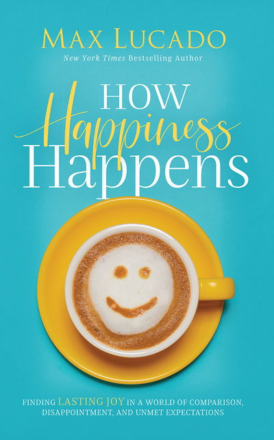 Cover for Max Lucado · How Happiness Happens (Hörbuch (CD)) (2019)