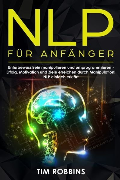 Cover for Tim Robbins · NLP fur Anfanger (Pocketbok) (2018)