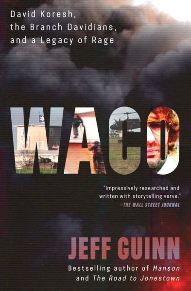 Cover for Jeff Guinn · Waco: David Koresh, the Branch Davidians, and A Legacy of Rage (Paperback Bog) (2024)