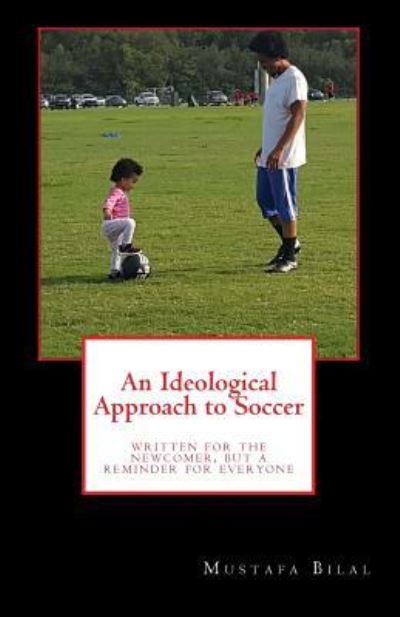 Cover for Mustafa Bilal · An Ideological Approach to Soccer (Paperback Book) (2018)