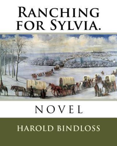 Cover for Harold Bindloss · Ranching for Sylvia. (Paperback Book) (2018)