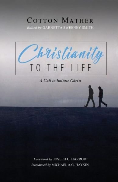 Cover for Joseph C Harrod · Christianity to the Life (Paperback Book) (2019)