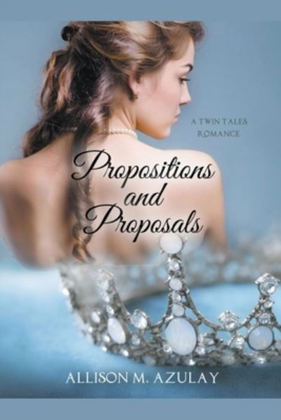 Cover for Allison M Azulay · Propositions and Proposals (Pocketbok) (2019)