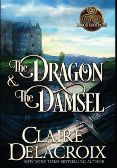 Cover for Claire Delacroix · Dragon &amp; the Damsel (Bog) (2022)