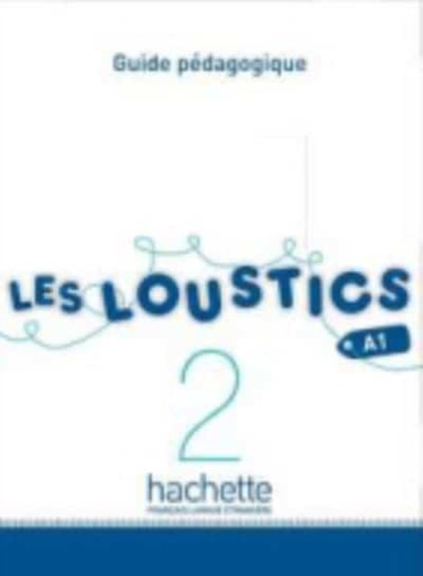 Marianne Capouet · Les Loustics: Guide pedagogique 2 (Paperback Bog) (2013)