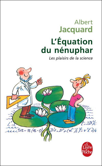 Cover for Albert Jacquard · L'equation Du Nenuphar: Les Plaisirs De La Science (Paperback Book) [French edition] (2000)